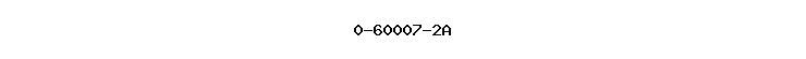 0-60007-2A