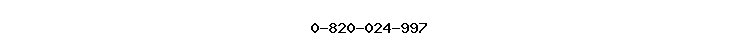 0-820-024-997