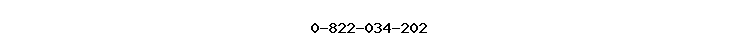 0-822-034-202