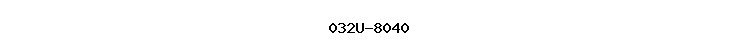 032U-8040