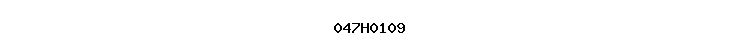 047H0109