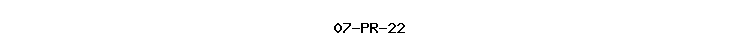07-PR-22