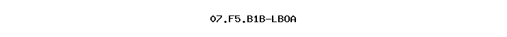 07.F5.B1B-LBOA