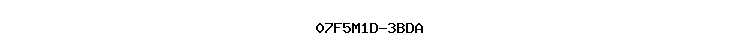 07F5M1D-3BDA
