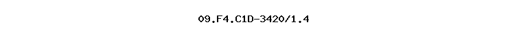 09.F4.C1D-3420/1.4