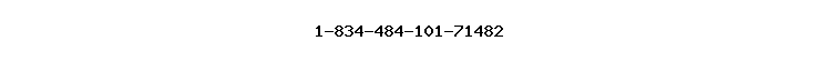 1-834-484-101-71482