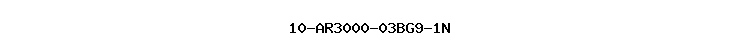 10-AR3000-03BG9-1N