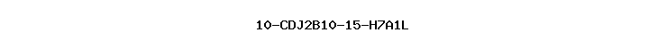 10-CDJ2B10-15-H7A1L