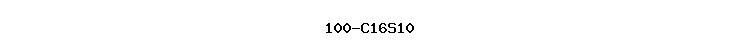 100-C16S10