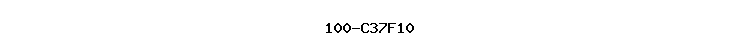100-C37F10