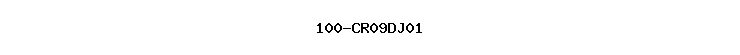 100-CR09DJ01