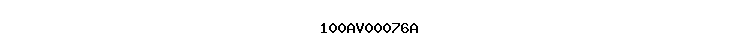 100AV00076A