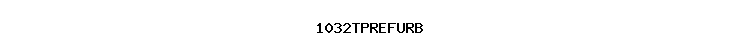 1032TPREFURB