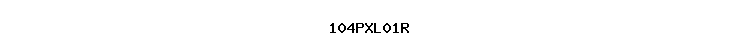 104PXL01R