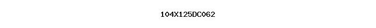 104X125DC062