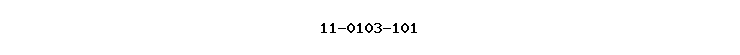 11-0103-101