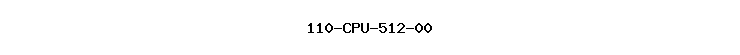110-CPU-512-00