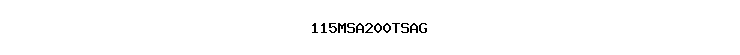 115MSA200TSAG