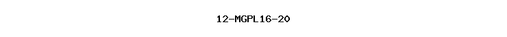 12-MGPL16-20