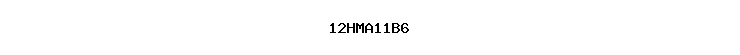 12HMA11B6