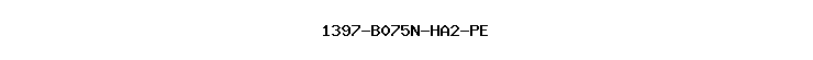 1397-B075N-HA2-PE