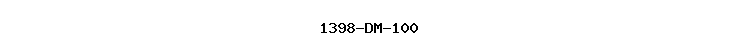 1398-DM-100