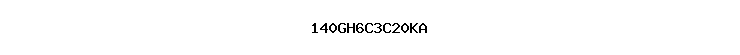 140GH6C3C20KA