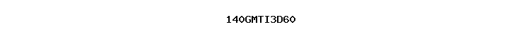 140GMTI3D60