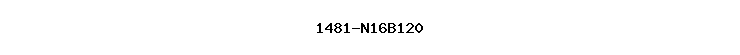 1481-N16B120