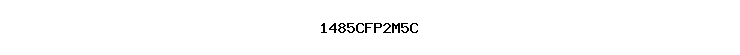 1485CFP2M5C