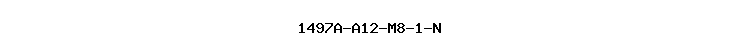 1497A-A12-M8-1-N