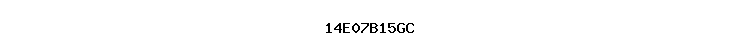 14E07B15GC