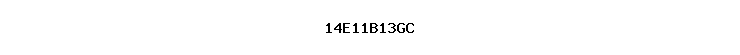 14E11B13GC