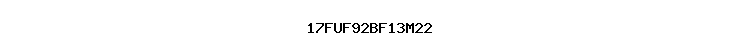 17FUF92BF13M22