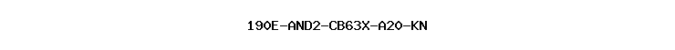 190E-AND2-CB63X-A20-KN