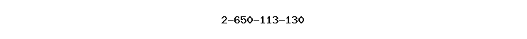2-650-113-130