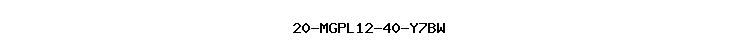 20-MGPL12-40-Y7BW