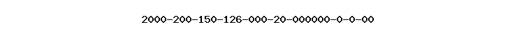 2000-200-150-126-000-20-000000-0-0-00
