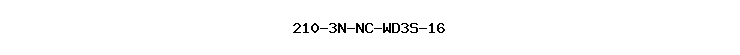 210-3N-NC-WD3S-16