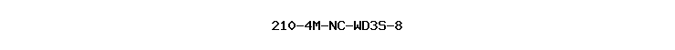 210-4M-NC-WD3S-8