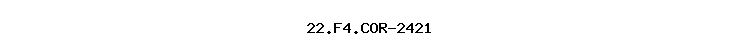 22.F4.COR-2421