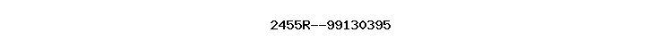 2455R--99130395