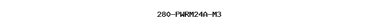 280-PWRM24A-M3