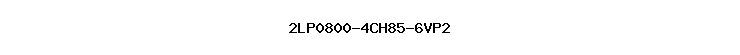 2LP0800-4CH85-6VP2