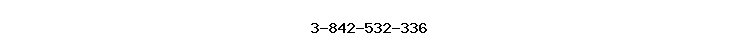 3-842-532-336