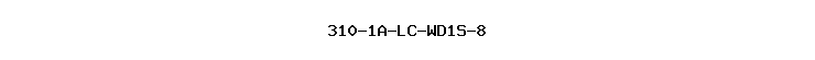 310-1A-LC-WD1S-8