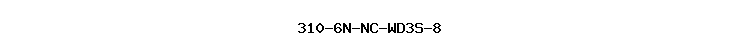 310-6N-NC-WD3S-8
