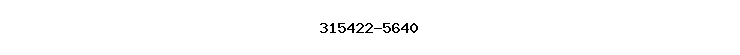 315422-5640