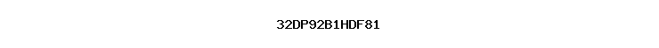 32DP92B1HDF81