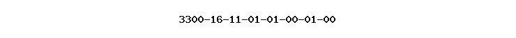 3300-16-11-01-01-00-01-00